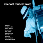 Michael Mudcat Ward - Heaven Bound by Rail