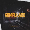 Komplikado (feat. rens.) - Single