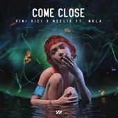 Come Close (feat. MKLA) artwork