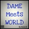 She Likes It (feat. Jay Willa) - Dame-O lyrics