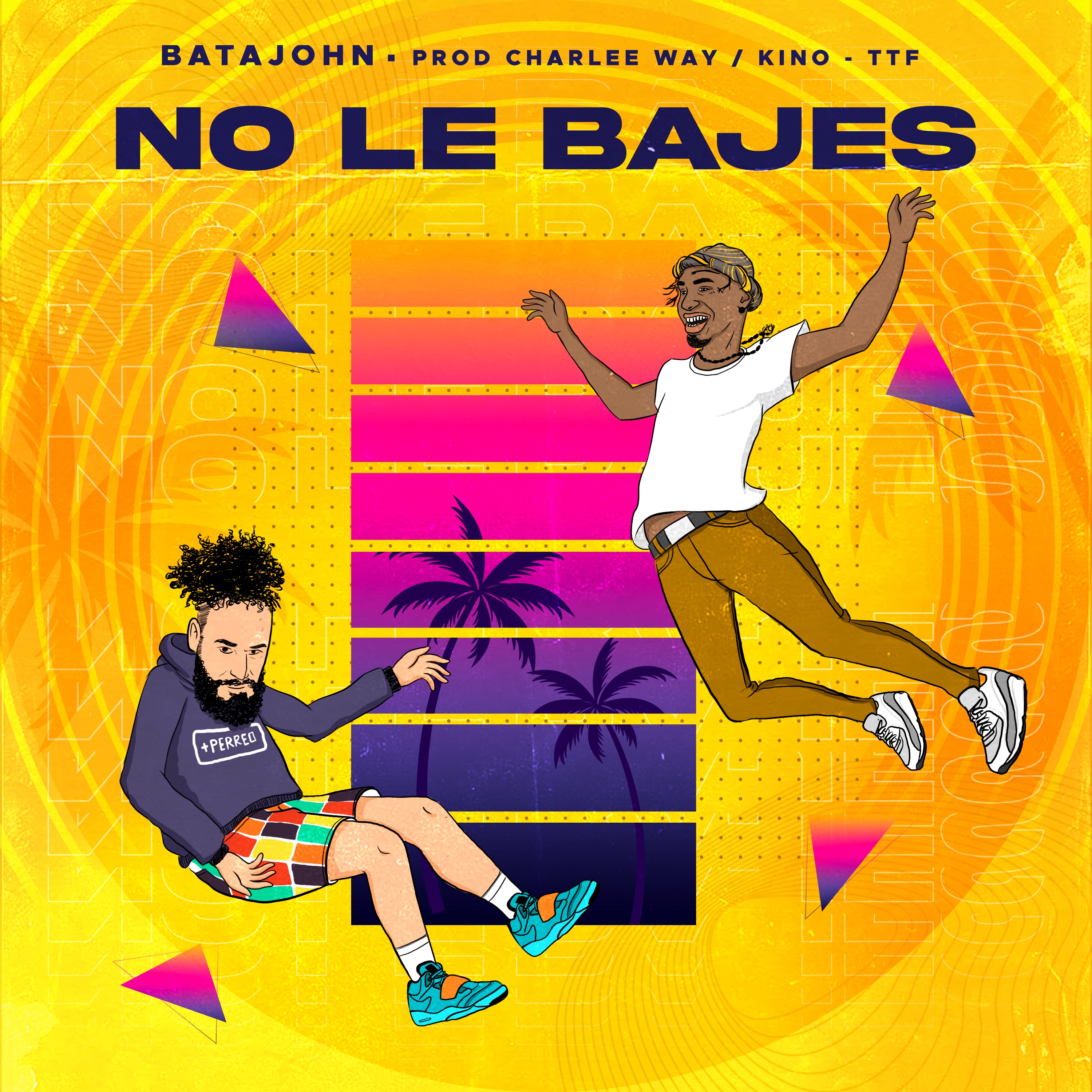 No Le Bajes - Single