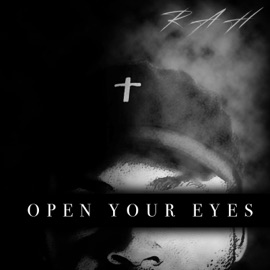 Open Your Eyes Rah