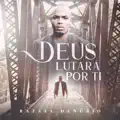 Deus Lutará Por Ti