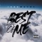 Best of Me - 1055wayne lyrics