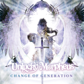 CHANGE OF GENERATION - Unlucky Morpheus