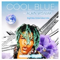 Cool Blue (feat. Calixte) [Eighties Extended Mix] - Single - Alain Wisniak