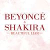 Beautiful Liar - EP - Beyoncé & Shakira