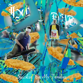 Suckin' on My Tendies