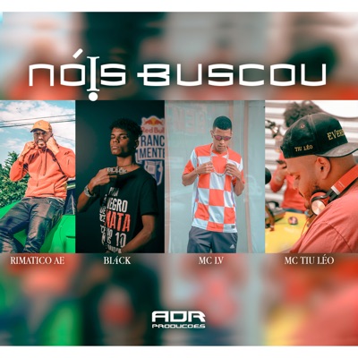 Nóis Buscou (feat. Rimatico Ae) - Single