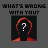 WHAT'S WRONG WITH YOU? (Deluxe)