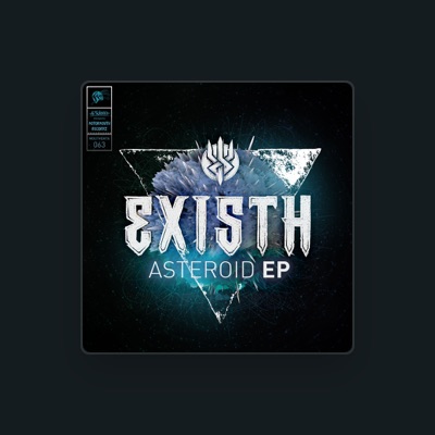 Listen to Existh, watch music videos, read bio, see tour dates & more!