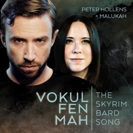 Vokul Fen Mah the Skyrim Bard Song (feat. Malukah) Peter Hollens