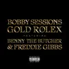 Stream & download Gold Rolex (feat. Benny the Butcher & Freddie Gibbs) - Single