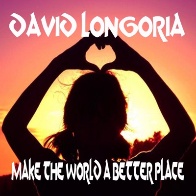 Make the World a Better Place (Radio edit) [Radio edit] - Single