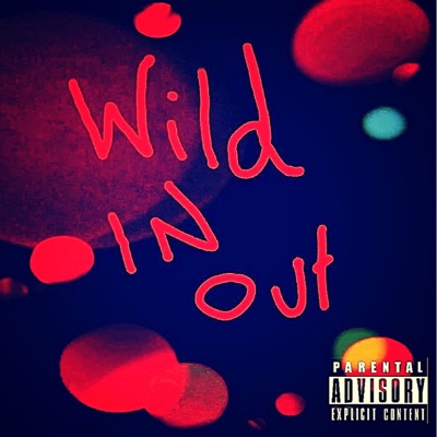 Wild in Out - Single
