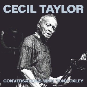 Conversations With Tony Oxley (Live)