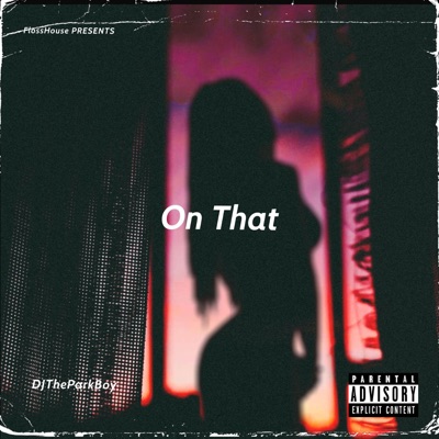 On That - Single