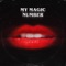 My Magic Number - Daddy Squad, Dita Von Teese & Club Domani lyrics