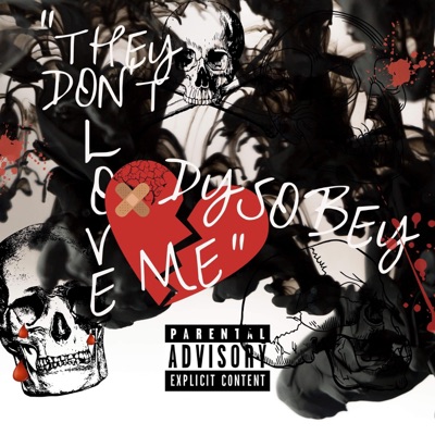 They Don't Love Me - Single