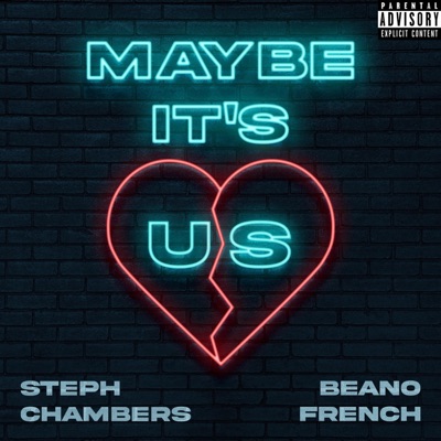 Maybe It's Us (feat. Beano French) - Single