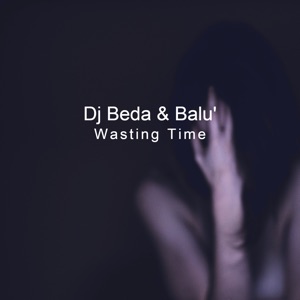 Wasting Time - Single