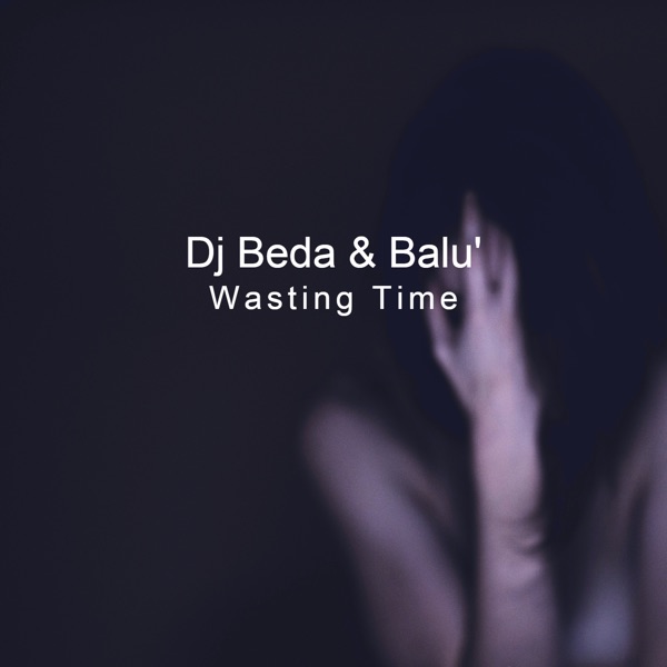 Wasting Time - Single