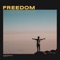 Freedom. - tubebackr lyrics
