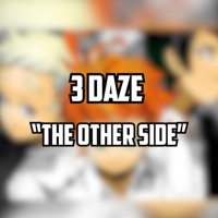 The Other Side - Single - 3 Daze