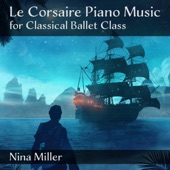 Le Corsaire Piano Music for Classical Ballet Class artwork