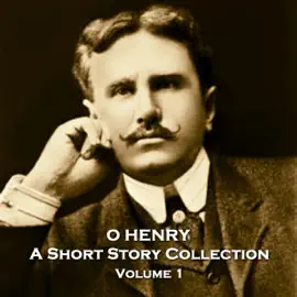 O Henry - A Short Story Collection: Volume 1