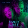 Over, Last (Alexander Pierce Remixes) - Single