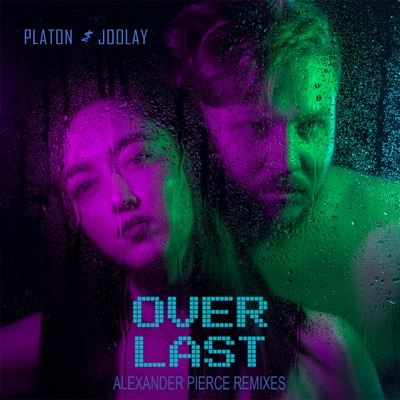 Song - Over (Alexander Pierce Remix) - Platon & Joolay