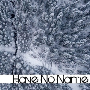 Have no name (feat. Livio Polini & Filos)