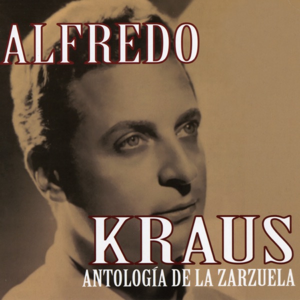 Alfredo Kraus: Antología de la Zarzuela