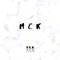 M.C.K. - Group Project lyrics