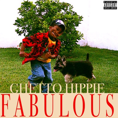 Ghetto Hippie Fabulous - Single