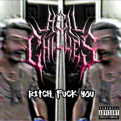 Bitch, Fuck You - Single