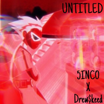 Untitled (feat. Drew$keed) - Single