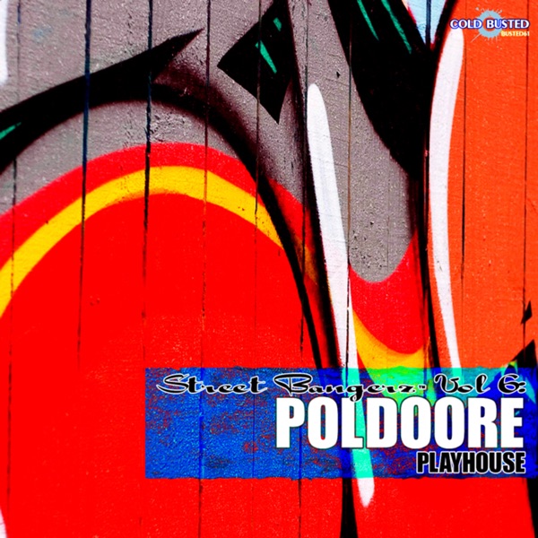 Street Bangerz, Vol. 6: Playhouse (feat. Roselien)
