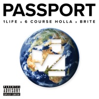 Passport (feat. 6 Course Holla) - Single - 1life & Brite