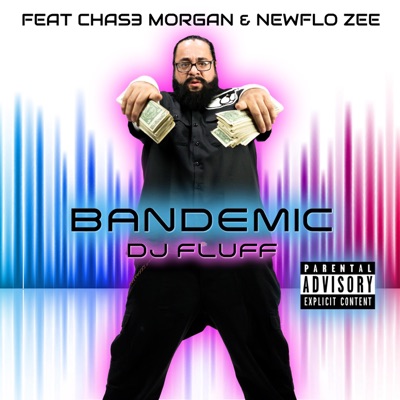 BANDEMIC (feat. Chas3 Morgan & NewFlo Zee) - Single