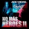 No Más Héroes II (feat. Roylets) - Ace Midas lyrics