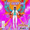 Fire Every Day