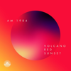 Volcano Red Sunset - AM 1984