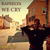 Rafeelya - We Cry