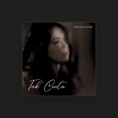 Listen to Thalita Latief, watch music videos, read bio, see tour dates & more!