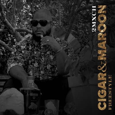Cigar & Maroon Freestyle - Single
