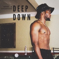 Deep Down (Henny and Casamigos) - Single - Fawaz