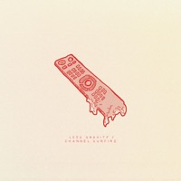 Channel Surfing - Less Gravity