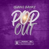 Pop Out - Single - Quano Bankz